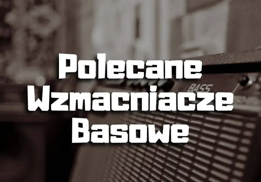 Jaki wzmacniacz do gitary basowej? Kluczowe czynniki wyboru