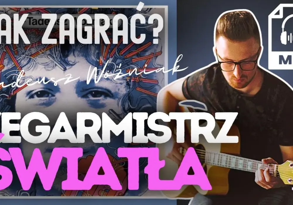 Zegarmistrz światła chwyty na gitarę – łatwe akordy dla każdego