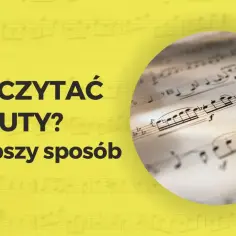 Jak się czyta nuty - proste kroki do zrozumienia notacji muzycznej