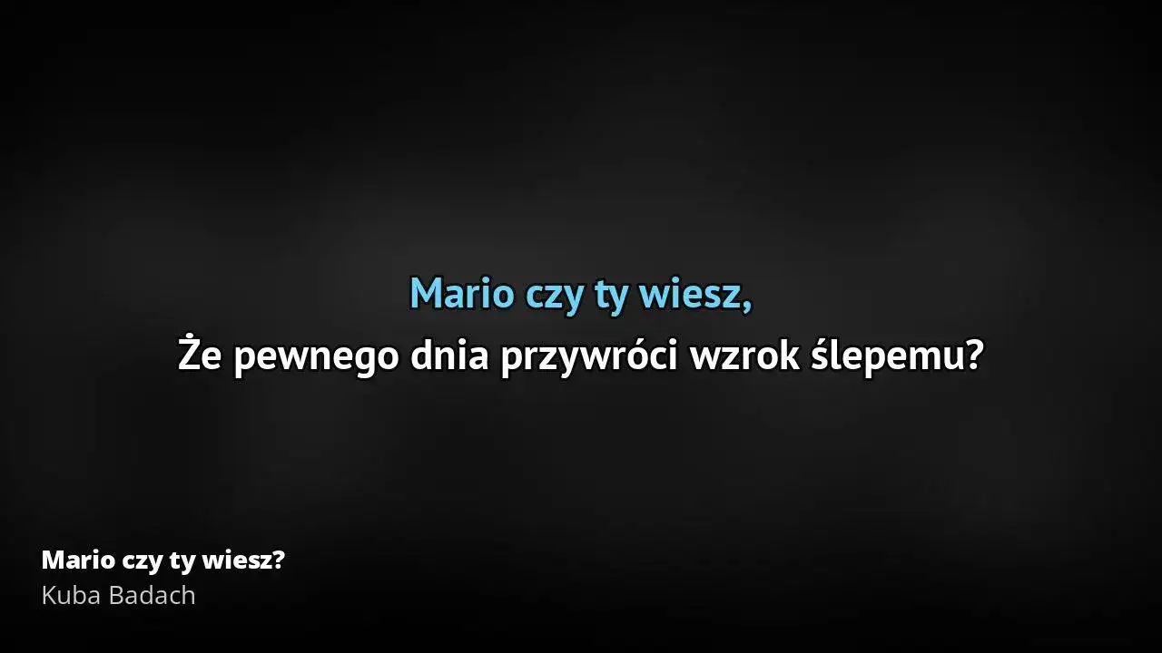 Zdjęcie Tekst piosenki Mario, czy ty wiesz - odkryj emocje i znaczenie utworu